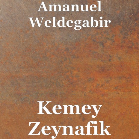 Kemey Zeynafik | Boomplay Music