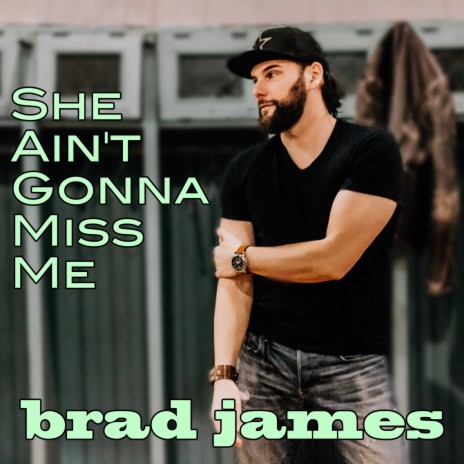 She Ain't Gonna Miss Me | Boomplay Music