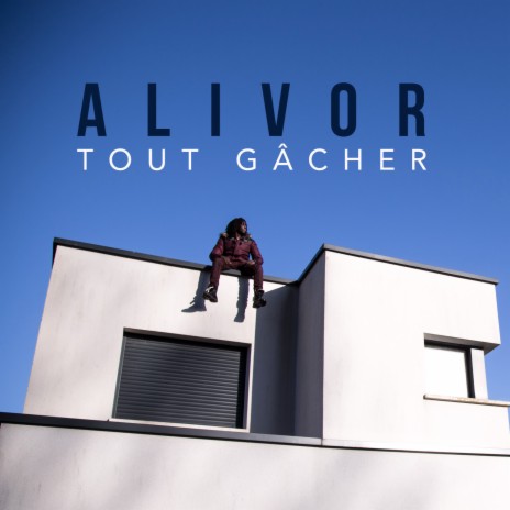 Tout gâcher | Boomplay Music