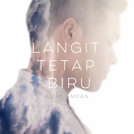 Langit Tetap Biru | Boomplay Music