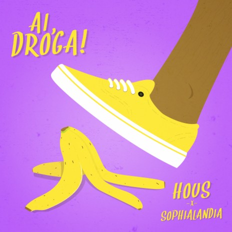 Ai, Droga! ft. Sophialandia | Boomplay Music