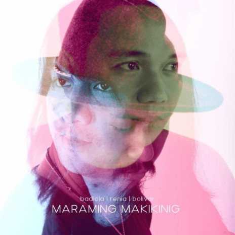 Maraming Makikinig ft. Biboy Renia & Jeff Bolivar