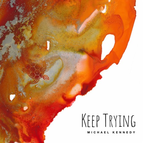 Keep Trying | Boomplay Music