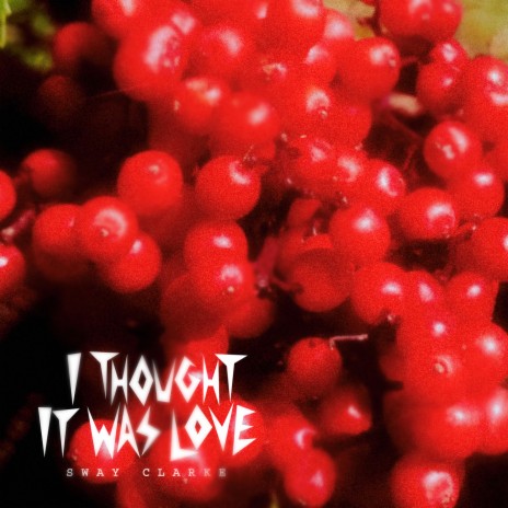 I Thought It Was Love | Boomplay Music