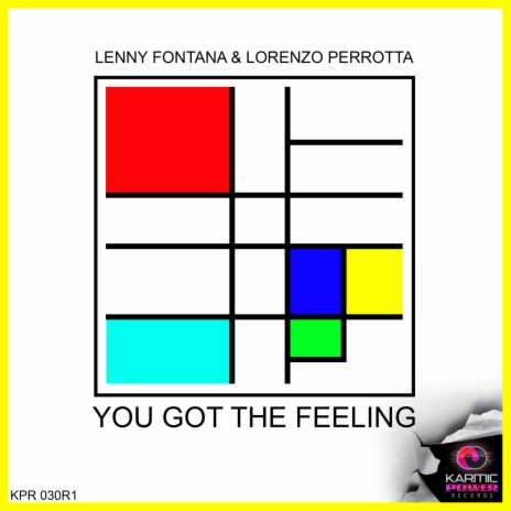 You Got the Feeling (Lenny Fontana Radio Mix) ft. Lorenzo Perrotta | Boomplay Music