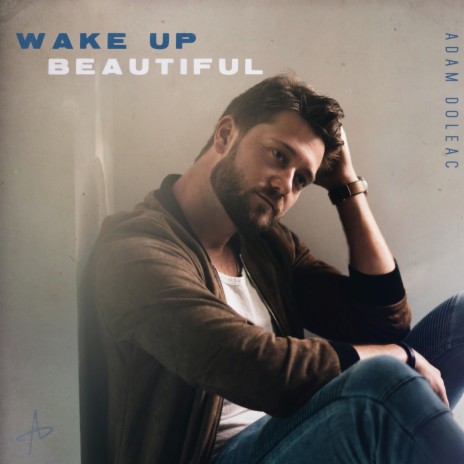 Wake Up Beautiful | Boomplay Music