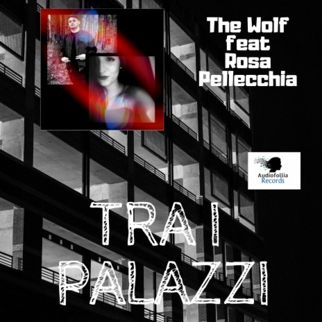 Tra i palazzi ft. Rosa Pellecchia | Boomplay Music