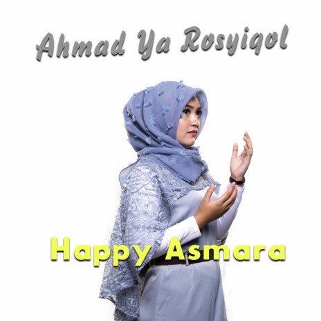 Ahmad Ya Rosyiqol | Boomplay Music