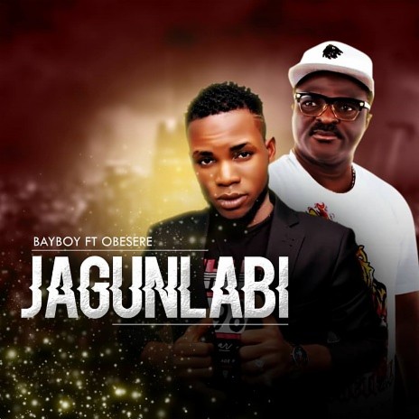 Jagunlabi ft. Alh Abass Akande Obesere | Boomplay Music