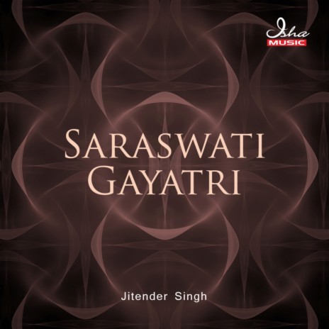 Saraswati Gayatri (108 Times) | Boomplay Music