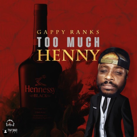 Too Much Henny | Boomplay Music