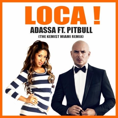 LOCA ! (The Kemist Miami Remix) ft. Pitbull | Boomplay Music