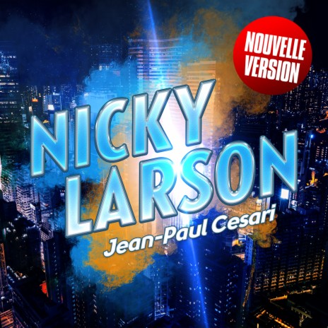 Nicky Larson (Nouvelle version) | Boomplay Music