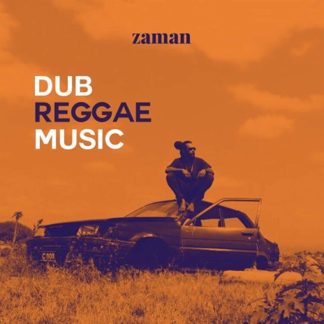 Dub Reggae Music | Boomplay Music