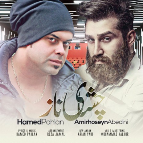 Cheshmaye Naz ft. Amir Hoseyn Abedini | Boomplay Music