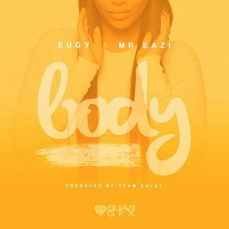 Body ft. Mr Eazi | Boomplay Music