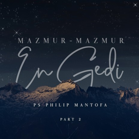 Mazmur-Mazmur En Gedi, Pt. 2 | Boomplay Music