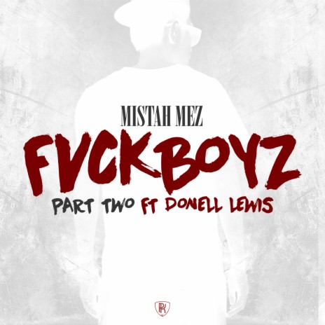 Fvck Boyz, Pt. 2 ft. Donell Lewis | Boomplay Music