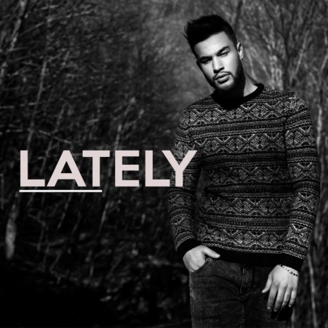 Lately | Boomplay Music