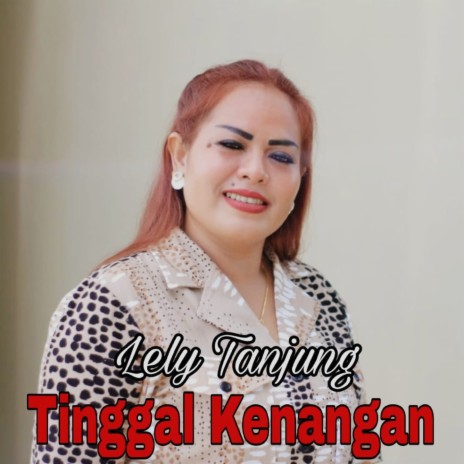 Tinggal Kenangan | Boomplay Music