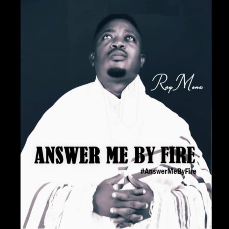 Answer Me by Fire | Boomplay Music