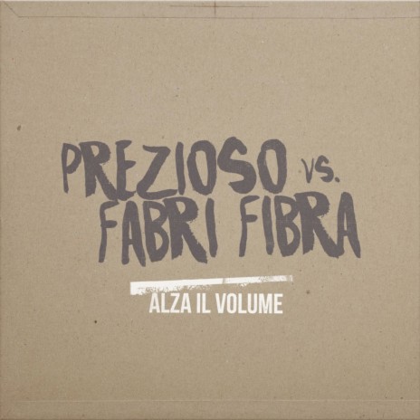 Alza il volume ft. Fabri Fibra | Boomplay Music