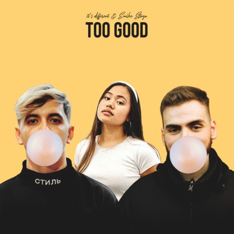 Too Good ft. Emilee Estoya | Boomplay Music