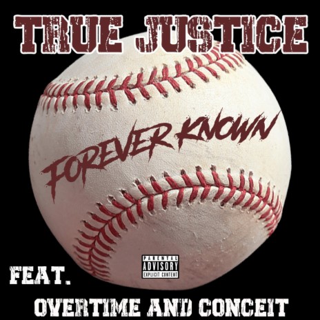 Forever Known (feat. Overtime & Conceit) | Boomplay Music