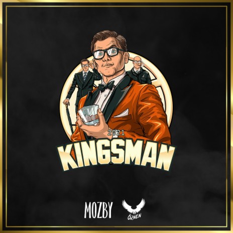 Kingsman 2021 ft. Mozby | Boomplay Music