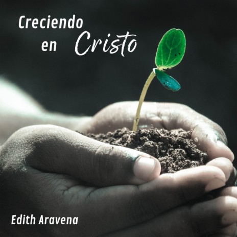 Creciendo en Cristo | Boomplay Music