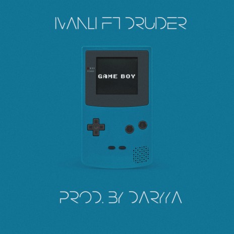 Game Boy ft. Druider | Boomplay Music