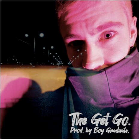 The Get Go. | Boomplay Music