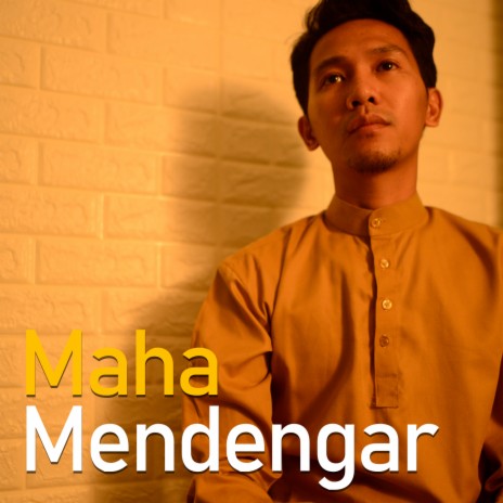 Maha Mendengar | Boomplay Music