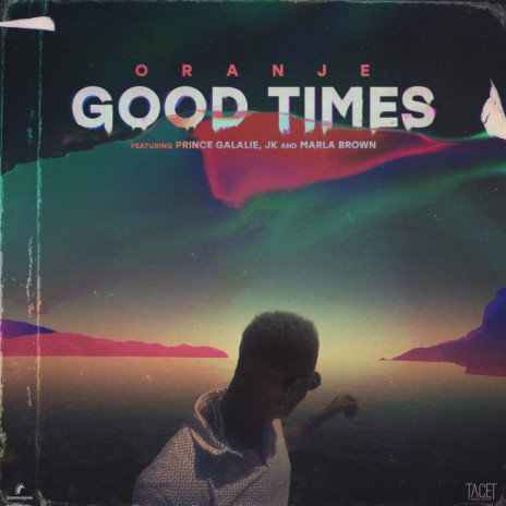 Good Times ft. Prince Galalie, Marla Brown & JK | Boomplay Music