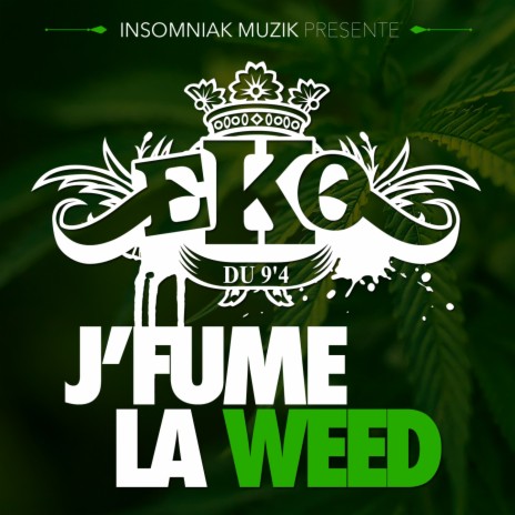 J'fume la weed | Boomplay Music