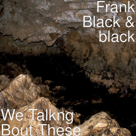 We Talkng Bout These ft. black | Boomplay Music