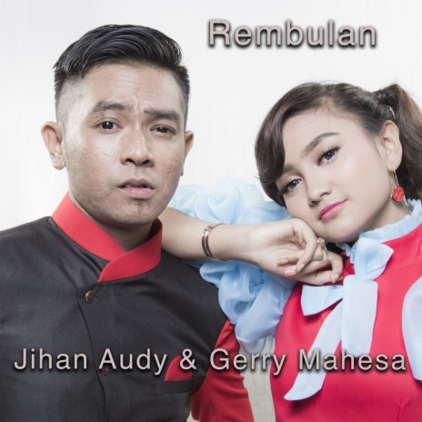 Rembulan ft. Gerry Mahesa | Boomplay Music