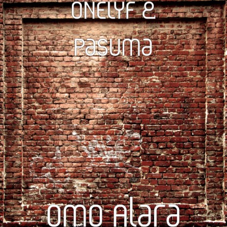 Omo Alara ft. Pasuma | Boomplay Music