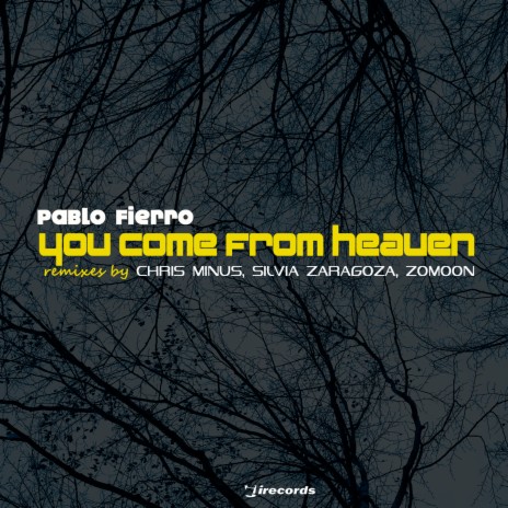 You Come from Heaven | Boomplay Music