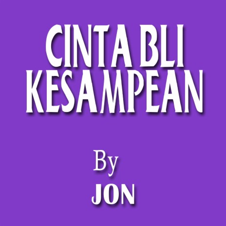 Cinta Bli Kesampean | Boomplay Music