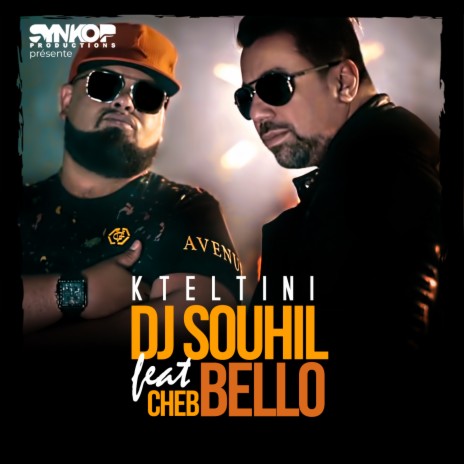 Kteltini ft. Cheb Bello | Boomplay Music