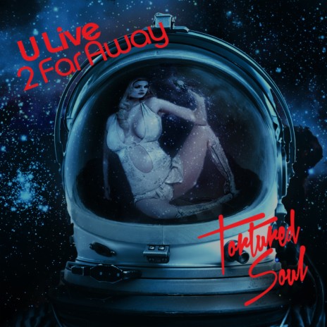 U Live 2 Far Away (Lounge Lizards Remix) | Boomplay Music