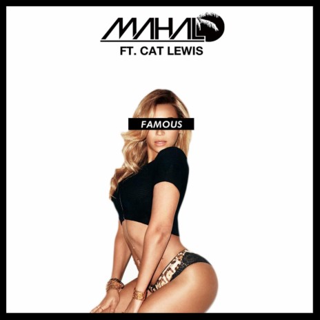 Famous ft. Cat Lewis | Boomplay Music