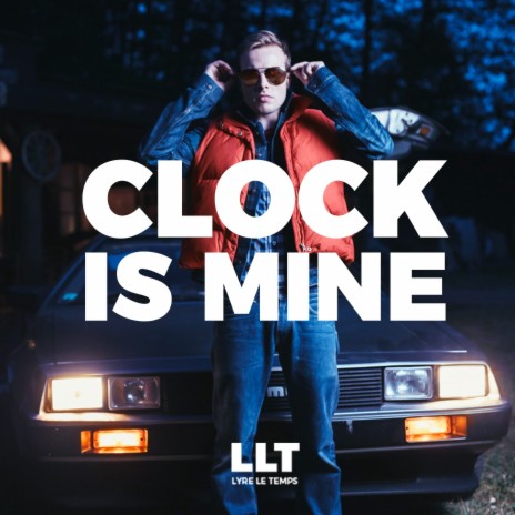 Clock Is Mine | Boomplay Music