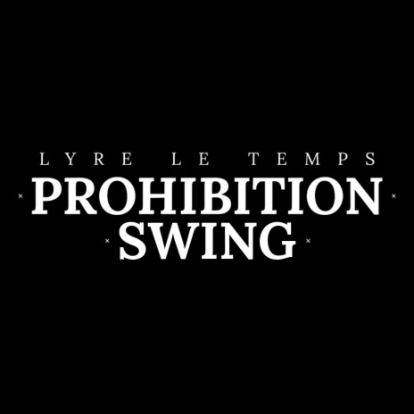 Prohibition Swing | Boomplay Music