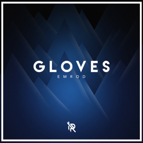 Gloves | Boomplay Music