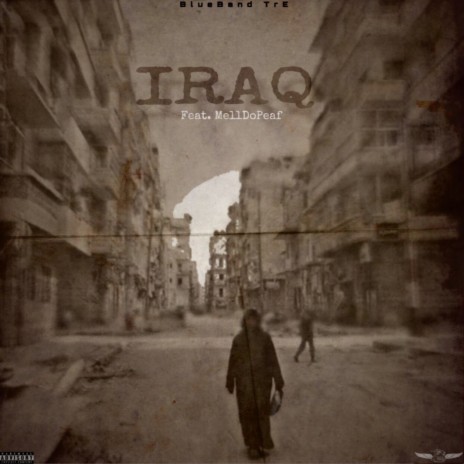 Iraq ft. MellDoPeaf