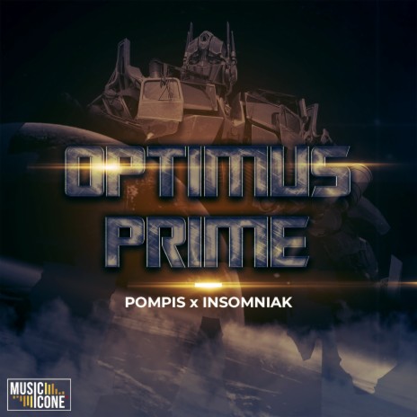 Optimus Prime ft. Insomniak | Boomplay Music