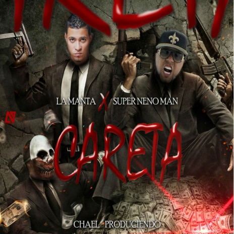 Careta ft. Neno Man | Boomplay Music