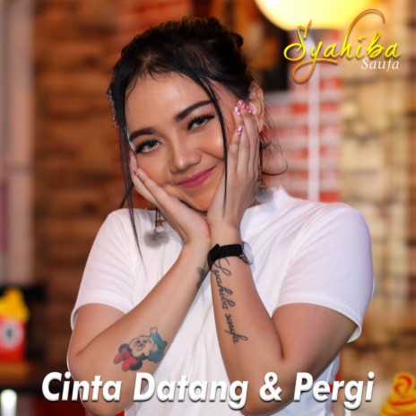 Cinta Datang Dan Pergi | Boomplay Music